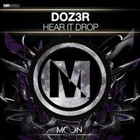 D0Z3R - Hear It Drop