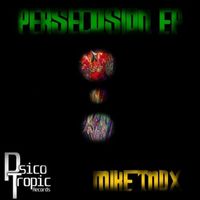 Mike TNDX - Persecucion EP