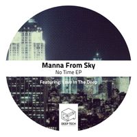 Manna From Sky - No Time EP