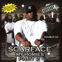 Scarface - My Homies, Pt. 2 (Explicit)