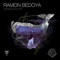 Ramon Bedoya - Inframundo EP