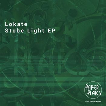 Lokate - Strobe Light Ep