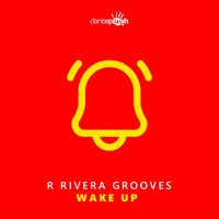 R Rivera Grooves - Wake Up