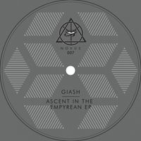 Giash - Ascent In The Empyrean EP