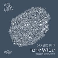 Drastic Duo - Try'N'Save EP
