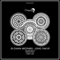 Di Chiara Brothers - Long Time EP