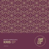 Matteo Papacchioli - Kris EP