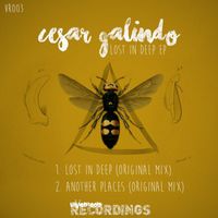 Cesar Galindo - Lost In Deep EP