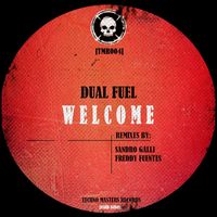 Dual Fuel - Welcome [Inlc.Remixes]