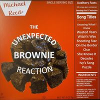 Michael Reed - The Unexpected Brownie Reaction