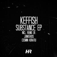 KEFFISH - Substance EP