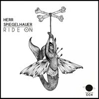 Herr Spiegelhauer - Ride On EP