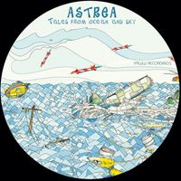 Astrea - Tales From Ocean And Sky