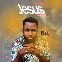 Paul Cornelius - Jesus