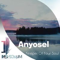 Anyosel - Keeper Of Your Soul