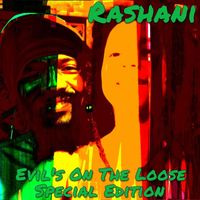 Rashani - Evil's on the Loose - Special Edition