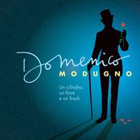 Domenico Modugno - Un cilindro, un fiore e un frack (2018 Remaster)