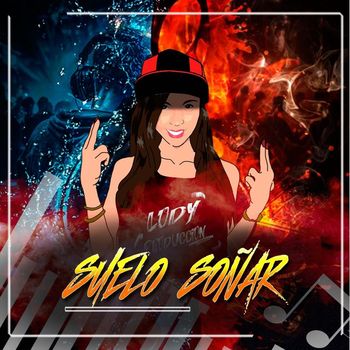 Lody - Suelo Soñar