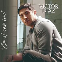 Victor Diaz - En el Camino