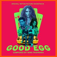 Nima Fakhrara - Good Egg (Original Motion Picture Soundtrack) (Explicit)