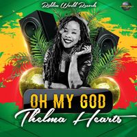 Thelma Hearts - Oh My God