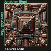 Jonathan Sigel - Every Little Thing (feat. Greg Diaz)