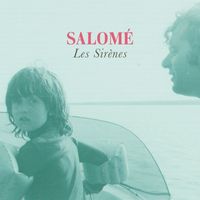 Salomé - Les sirènes (Explicit)