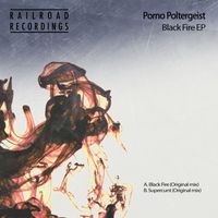 PORNO POLTERGEIST - Black Fire EP