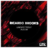 Ricardo Brooks - Unexpectedly