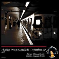 Fhaken, Wayne Madiedo - Heartless EP