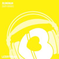 Blondman - Baby Mamas