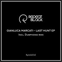 Gianluca Marcati - Last Hunt EP