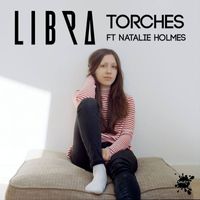 Libra (UK) - Torches ft Natalie Holmes