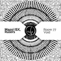 Massi ISX, Rulers - Room 77 Ep