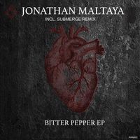 Jonathan Maltaya - Bitter Pepper EP