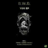 B.W.D. - You EP