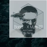 Blabla - X Mute EP