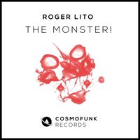 Roger Lito - The Monster!