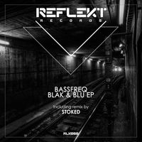 Bassfreq - Blak & Blu EP