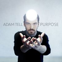 Adam Tell - Purpose EP