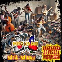 Patrick Lew Band - Shit Show (Explicit)
