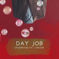 spudbrooklyn - Day Job (Explicit)