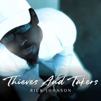 Rick Johnson - Thieves and Takers