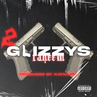 Raheem - 2 Glizzys (Explicit)