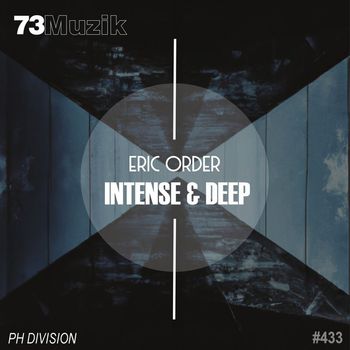 Eric Order - Intense & Deep