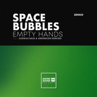 Space Bubbles - Empty Hands