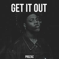 Prozac - Get It Out (Explicit)
