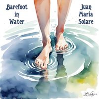 Juan María Solare - Barefoot in Water