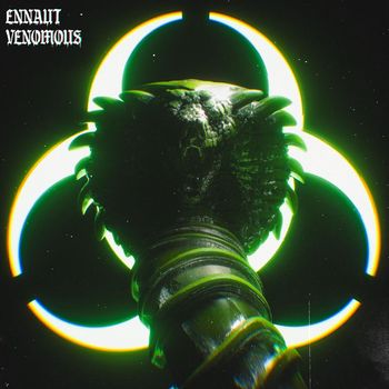 Ennaut - Venomous (Explicit)
