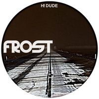 H! Dude - Frost